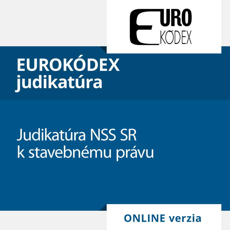 Judikatúra NSS SR k stavebnému právu (ONLINE verzia)