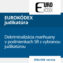 Dekriminalizcia marihuany v podmienkach SR s vybranou judikatrou (ONLINE verzia)