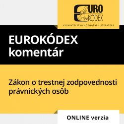 Eurokdex komentr k Zkonu o trestnej zodpovednosti prvnickch osb (ONLINE verzia)